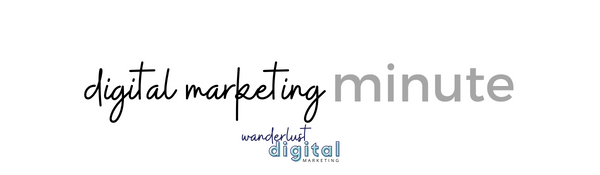 Digital Marketing Minute Newsletter